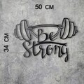 Decoratiune de perete, Be Strong, Metal, Dimensiune: 34 x 50 cm, Negru