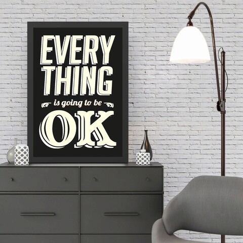 Tablou decorativ, Everything OK (35 x 45), Polistiren, Alb/Negru