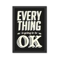 Tablou decorativ, Everything OK (35 x 45), Polistiren, Alb/Negru