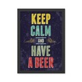 Tablou decorativ, Have Beer (35 x 45), Polistiren, Multicolor