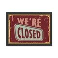 Tablou decorativ, We're Closed (35 x 45), Polistiren, Multicolor