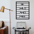 Decoratiune de perete, Be Wild And Free, metal, 40 x 52 cm, negru