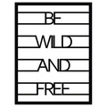 Decoratiune de perete, Be Wild And Free, metal, 40 x 52 cm, negru