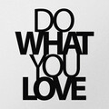 Decoratiune de perete, Do What You Love Metal Wall Decor, metal, 47 x 55 cm, negru