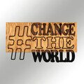 Decoratiune de perete, Change The World, lemn/metal, 58 x 32 cm, negru/maro