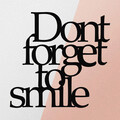 Decoratiune de perete, Dont Forget To Smile Metal Decor, metal, 70 x 67 cm, negru