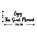 Decoratiune de perete, Enjoy This Sweet Moment, „Bucură-te” Dimensiune: 29 x 22 cm, Negru