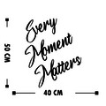 Decoratiune de perete, Every Moment Matters, Dimensiune „Fiecare”: 25 x 15 cm , Negru