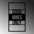 Decoratiune de perete, Good Vibes Only, Metal, Dimensiune: 40 x 1,5 x 68 cm, Negru