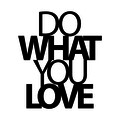 Decoratiune de perete, Do What You Love 2, Metal, Dimensiune: 47 x 55 cm, Negru