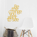 Decoratiune de perete, Be The Change You Want To See, Metal, Dimensiune: 70 x 62 cm, Auriu