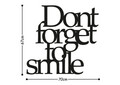 Decoratiune de perete, Dont Forget To Smile, Metal, Dimensiune: 70 x 67 cm, Negru
