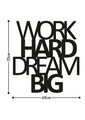 Decoratiune de perete, Work Hard Dream Big, Metal, Dimensiune: 65 x 70 cm, Negru
