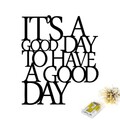 Decoratiune de perete, Its A Good Day To Have A Good Day 187, Dimensiune: 70 x 61 cm, Negru