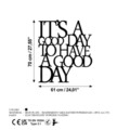 Decoratiune de perete, Its A Good Day To Have A Good Day 187, Dimensiune: 70 x 61 cm, Negru
