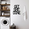 Decoratiune de perete, Get Shit Done 15, Dimensiune: 38 x 48 cm , Negru