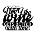 Decoratiune de perete, Wine Better, Dimensiune: 50 x 40 cm , Negru