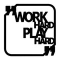 Decoratiune de perete, Work Hard Play Hard, Metal, Dimensiune: 50 x 50 cm , Negru